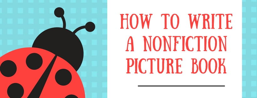 How to Write a Nonfiction Picture Book