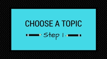 Step 1_ Choose a Topic